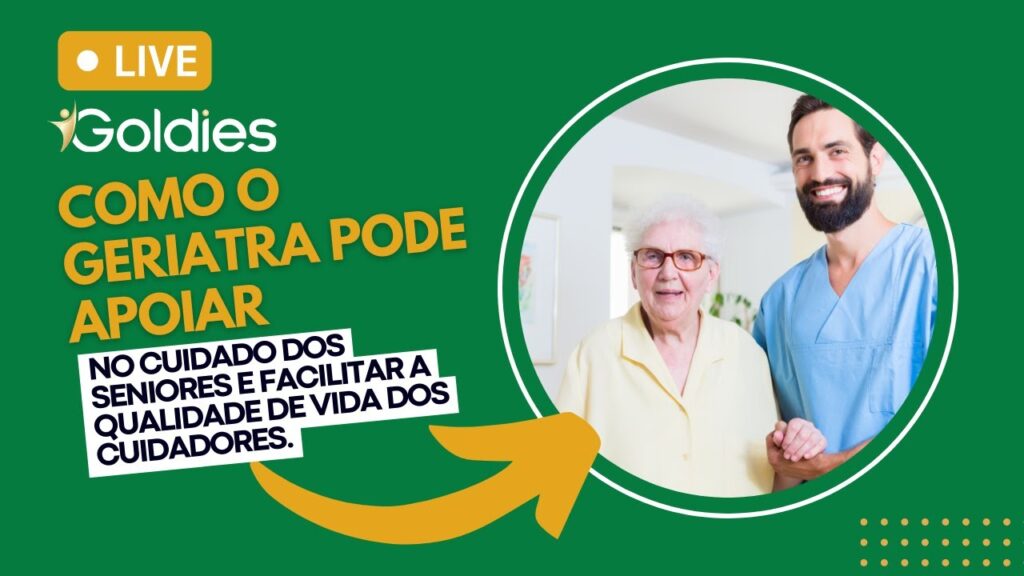 Imagem ilustrativa referente a live sobre o apoio do geriatra nos cuidados diários de idosos e na qualidade de vida dos cuidadores