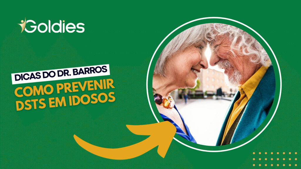 Dicas do Dr. Barros: como prevenir DSTs em idosos