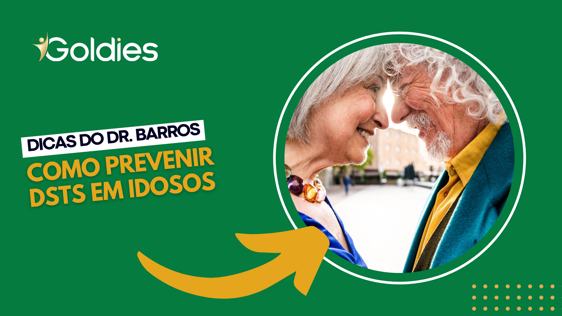 Dicas do Dr. Barros: como prevenir DSTs em idosos