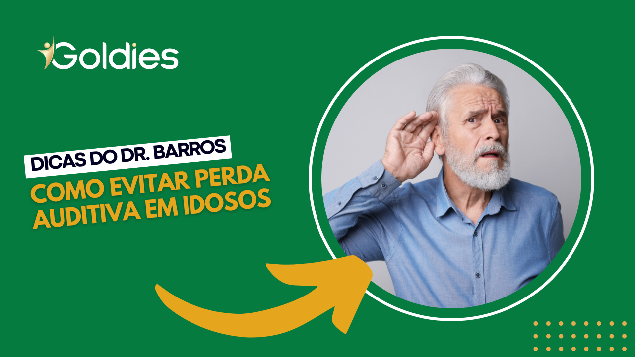 Dicas do Dr. Barros: como evitar perda auditiva em idosos