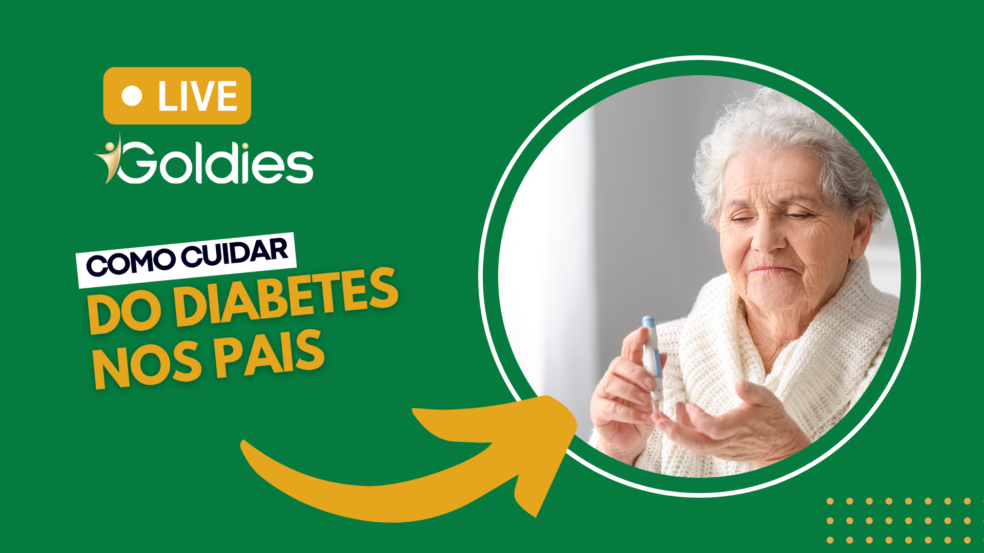 Live Goldies: como cuidar do diabetes nos pais