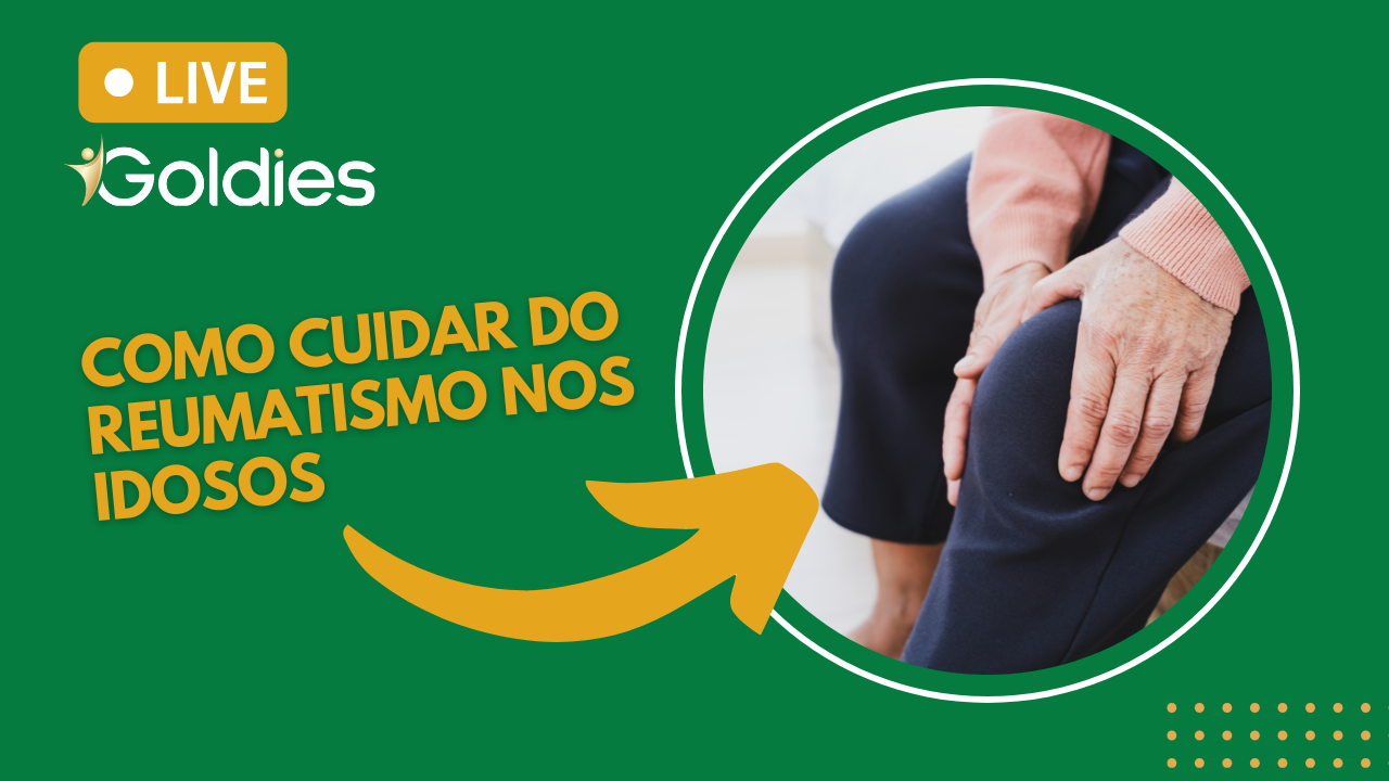 Live Goldies: como cuidar do reumatismo nos idosos